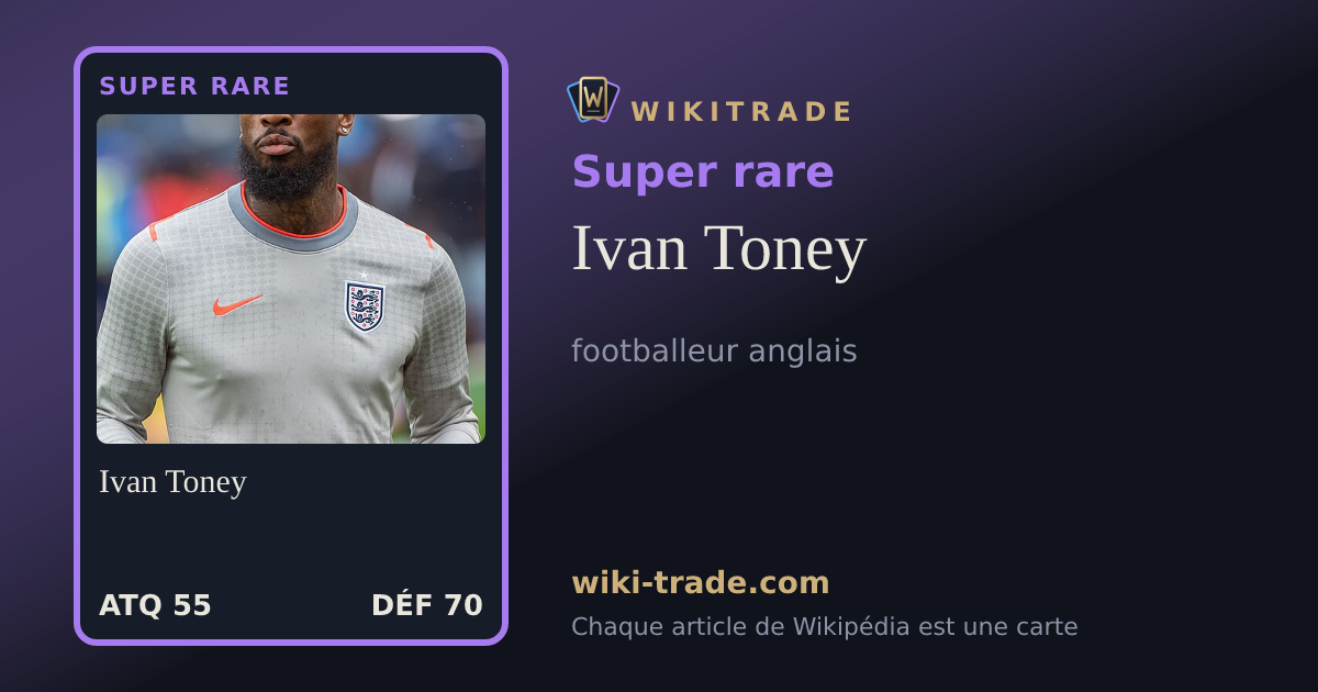 Ivan Toney — carte Super rare