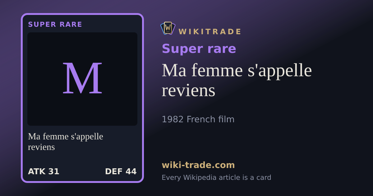 Ma femme s'appelle reviens — Super rare card