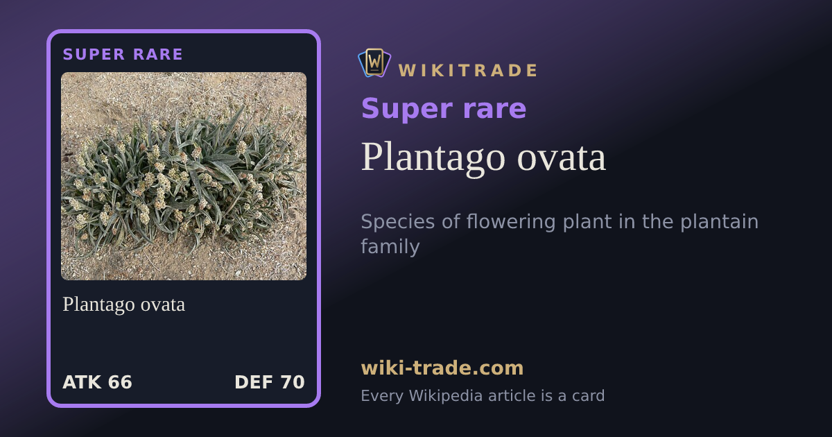 Plantago ovata — Super rare card