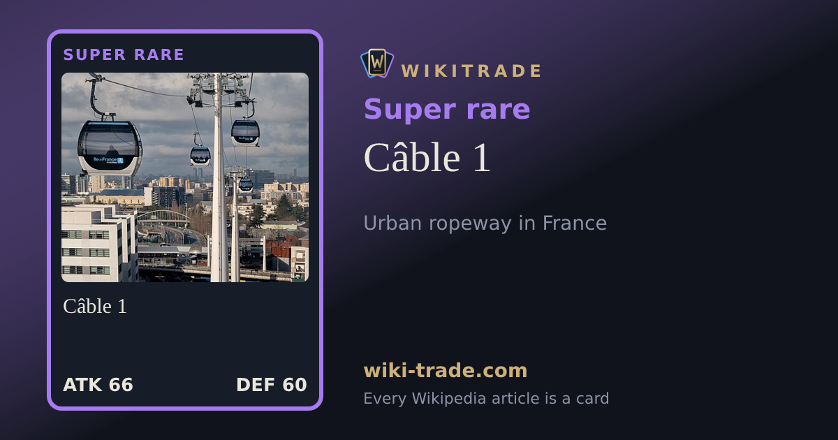 Câble 1 — Super rare card