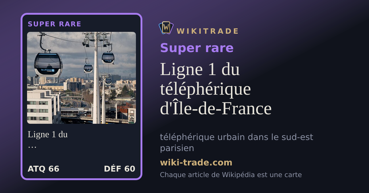 Ligne 1 du téléphérique d'Île-de-France — carte Super rare