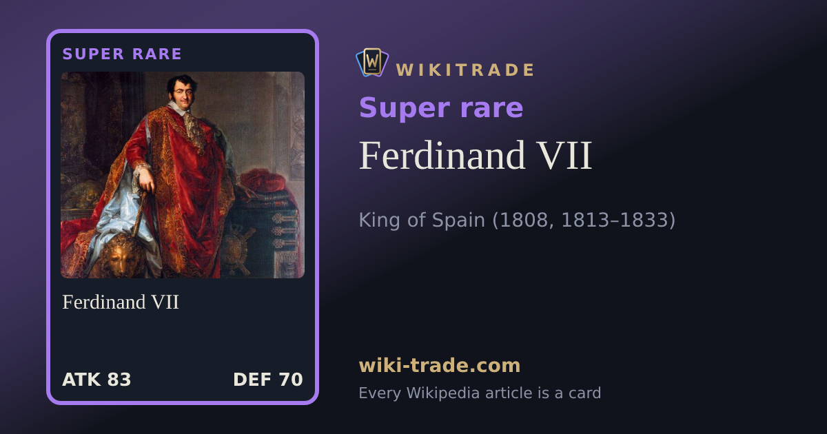Ferdinand VII — Super rare card