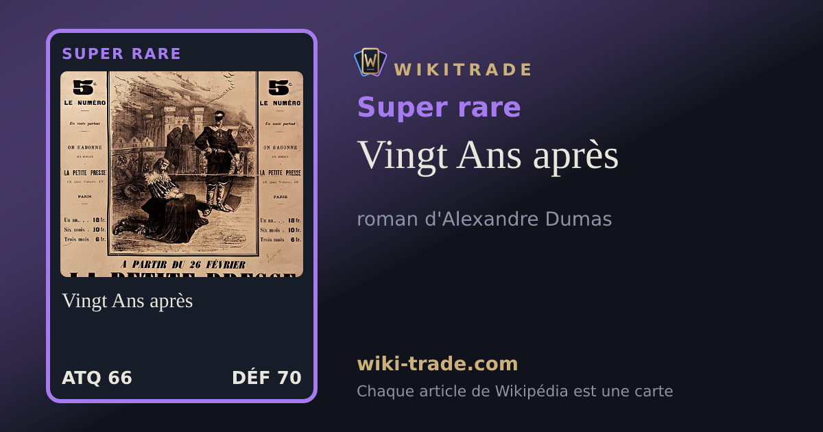 Vingt Ans après — carte Super rare