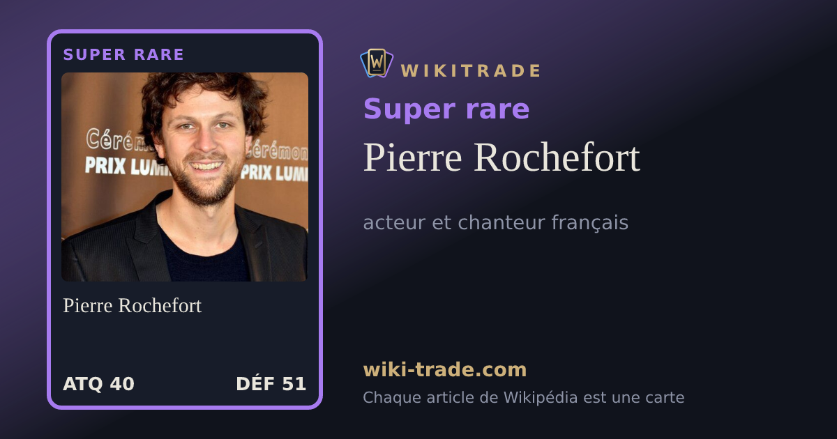 Pierre Rochefort — carte Super rare