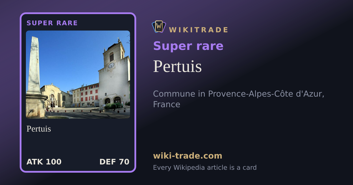 Pertuis — Super rare card