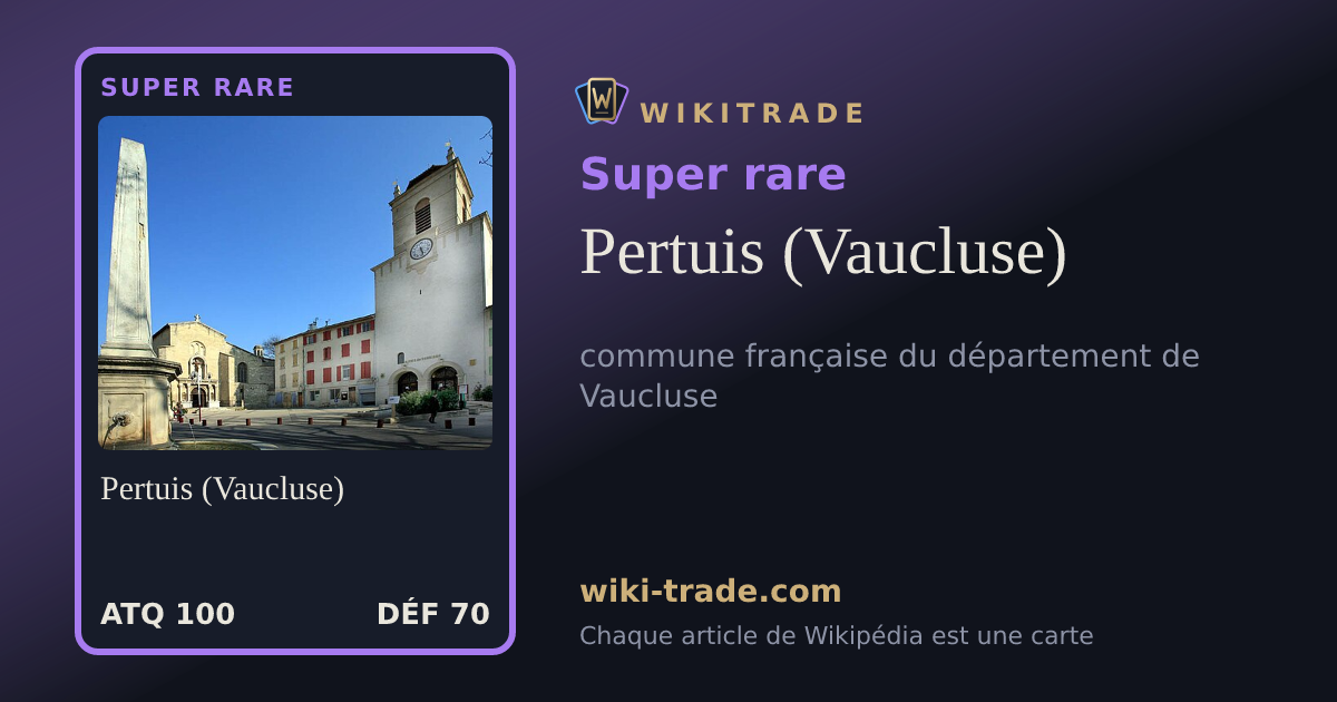 Pertuis (Vaucluse) — carte Super rare