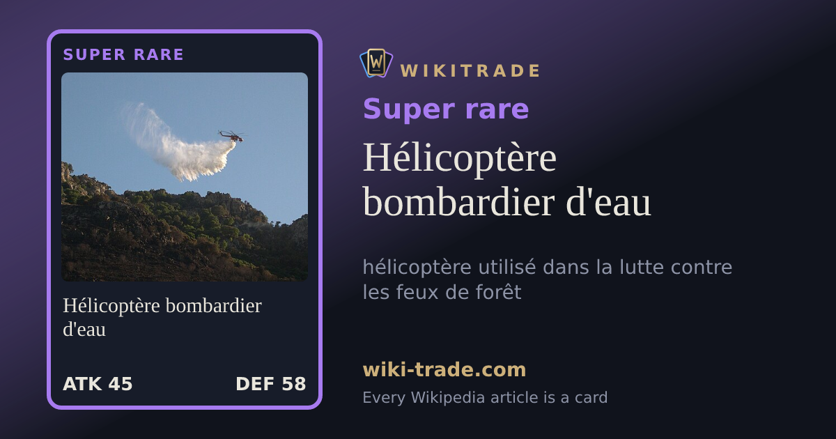 Hélicoptère bombardier d'eau — Super rare card