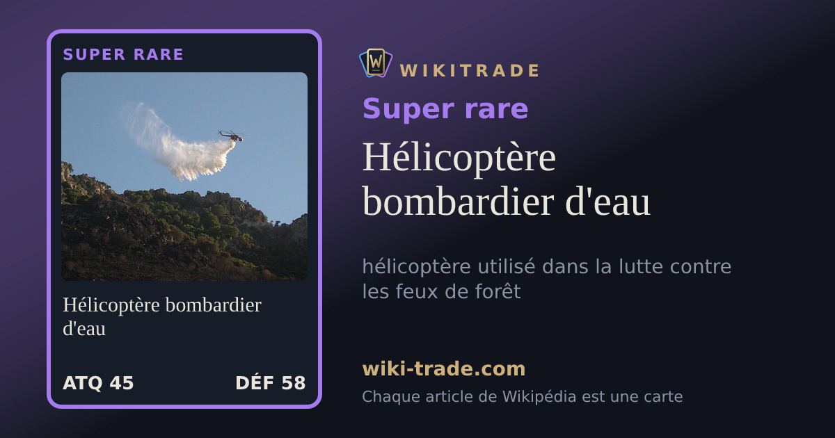 Hélicoptère bombardier d'eau — carte Super rare