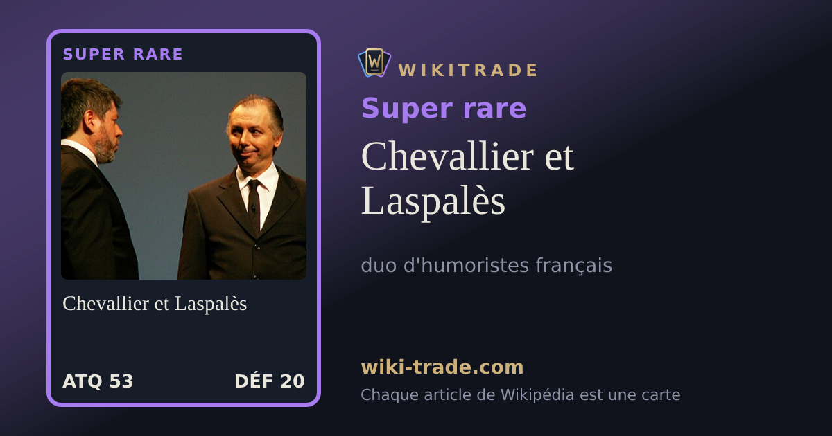 Chevallier et Laspalès — carte Super rare