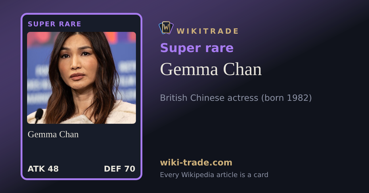 Gemma Chan — Super rare card