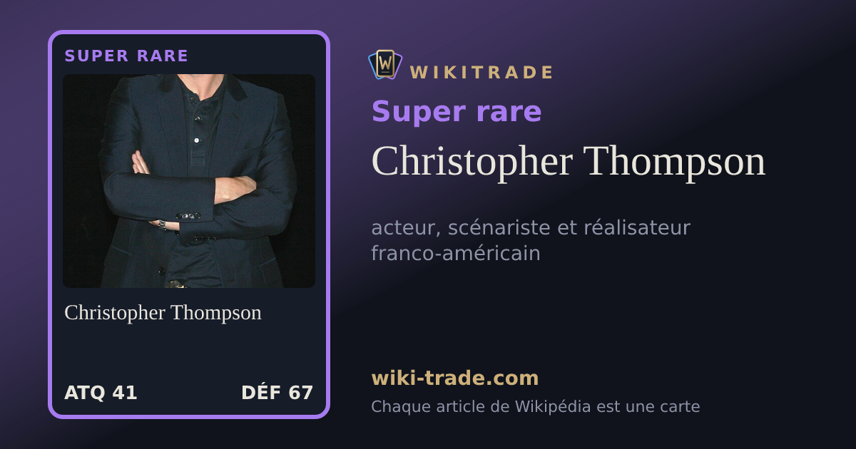 Christopher Thompson — carte Super rare