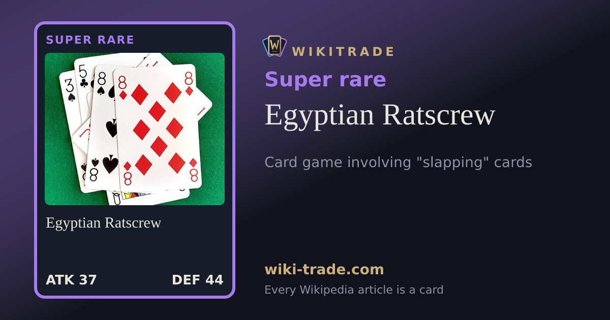 Egyptian Ratscrew — Super rare card