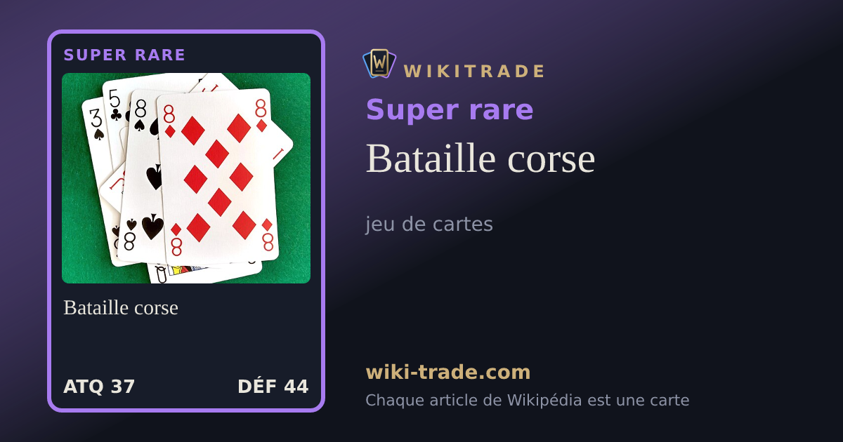 Bataille corse — carte Super rare