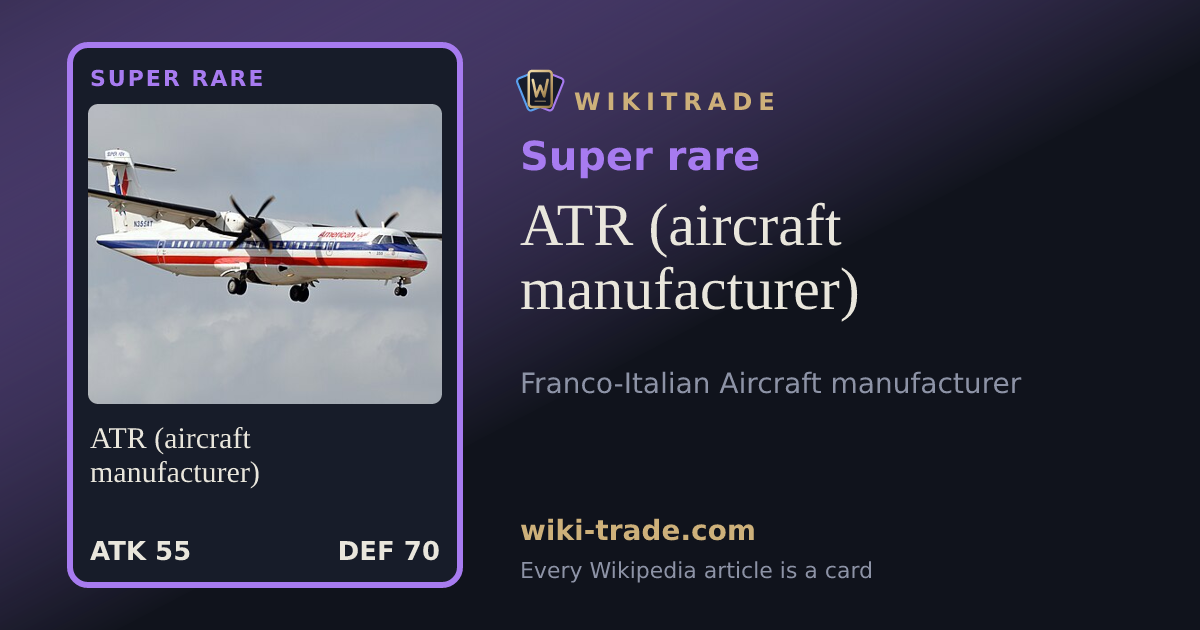 ATR (aircraft manufacturer) — Super rare card