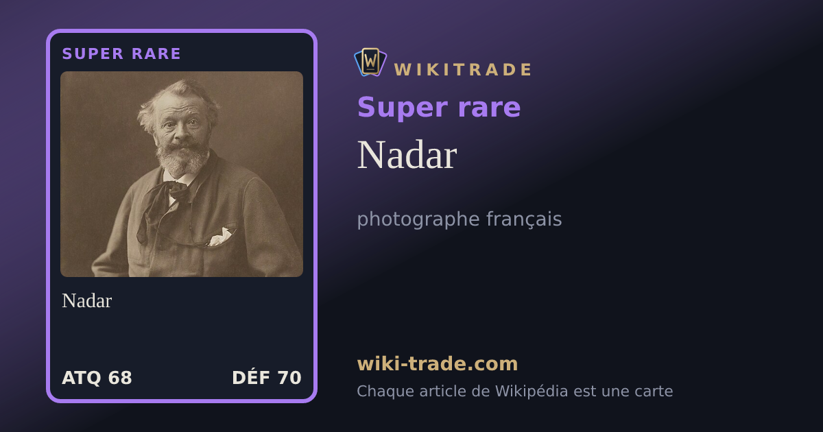 Nadar — carte Super rare