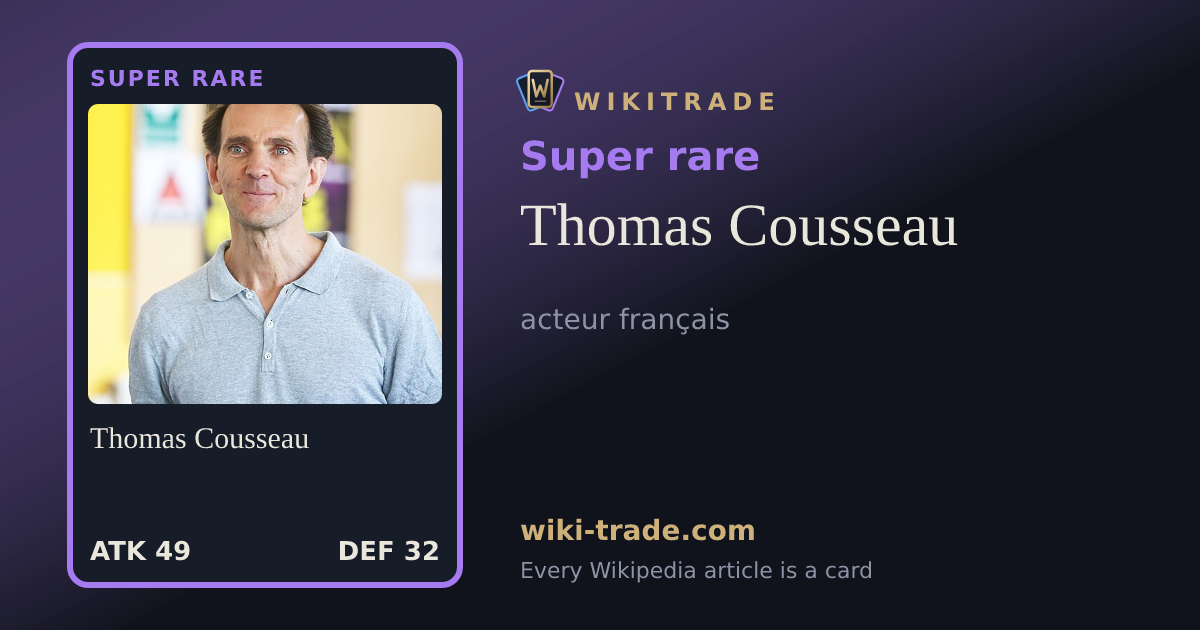 Thomas Cousseau — Super rare card