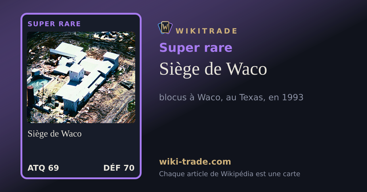 Siège de Waco — carte Super rare