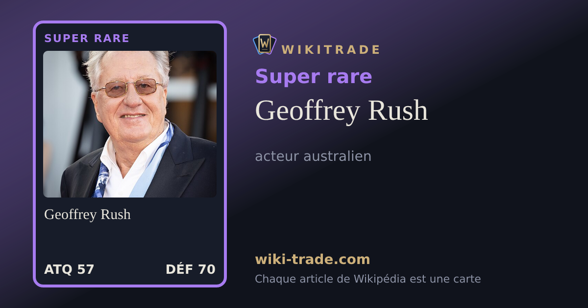 Geoffrey Rush — carte Super rare
