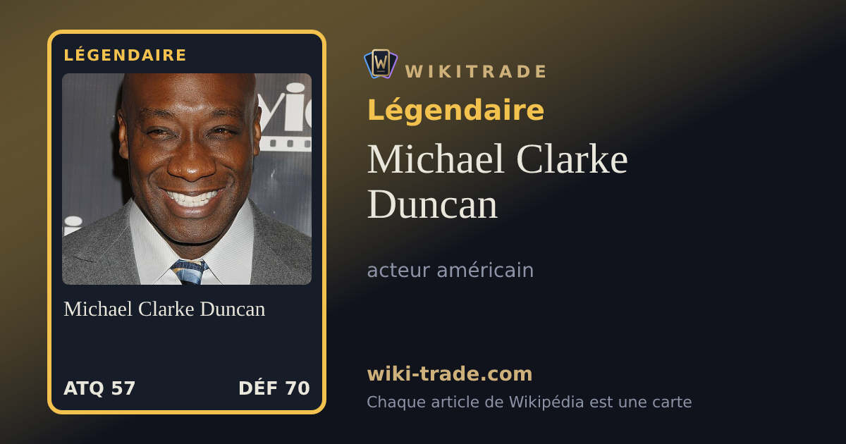 Michael Clarke Duncan — carte Légendaire
