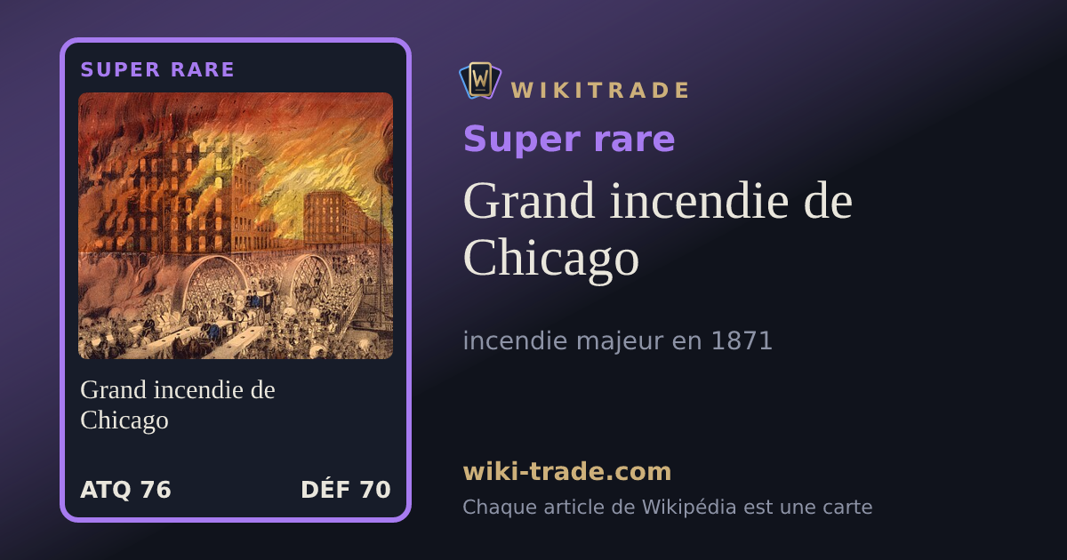 Grand incendie de Chicago — carte Super rare