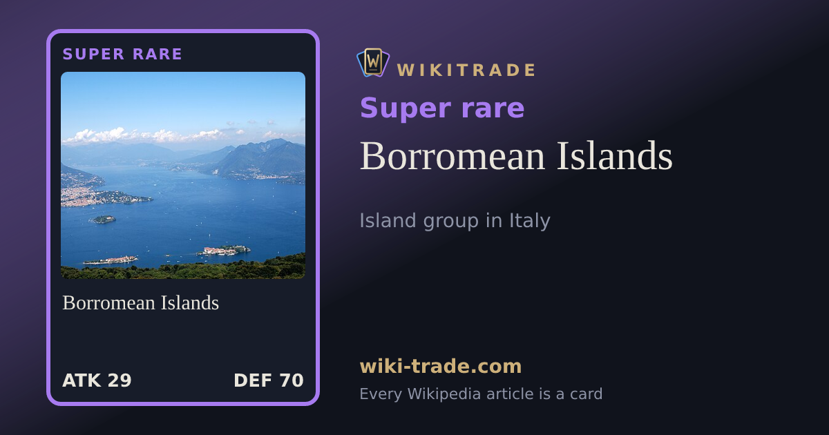 Borromean Islands — Super rare card