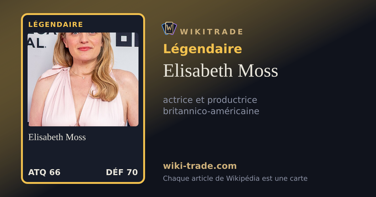 Elisabeth Moss — carte Légendaire