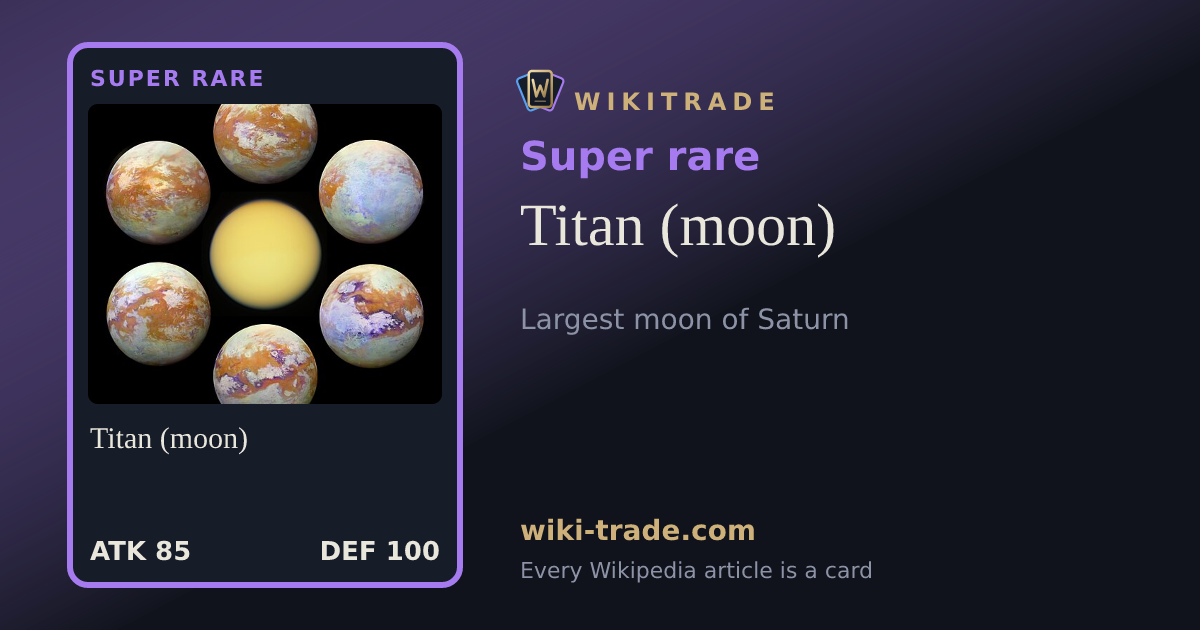 Titan (moon) — Super rare card