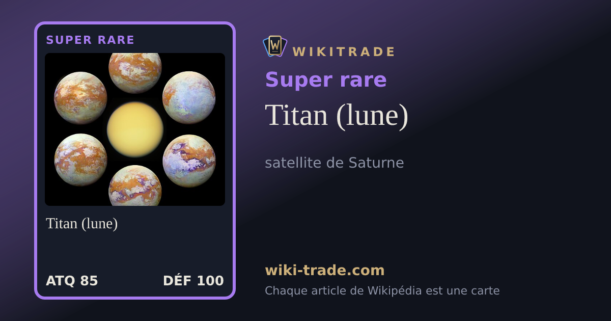 Titan (lune) — carte Super rare
