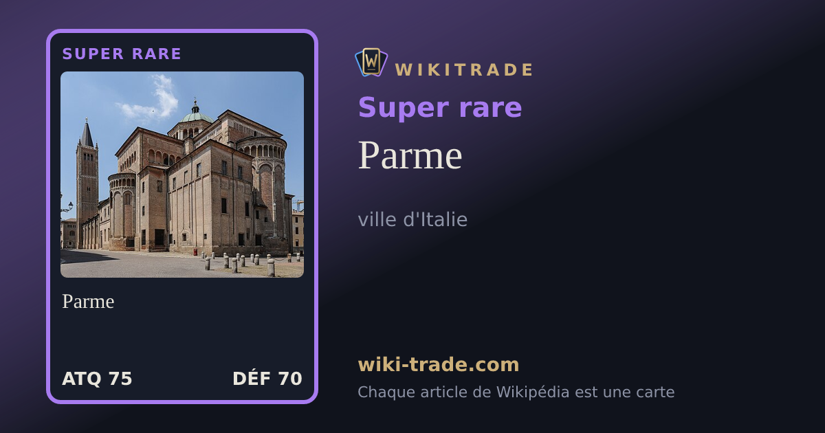 Parme — carte Super rare