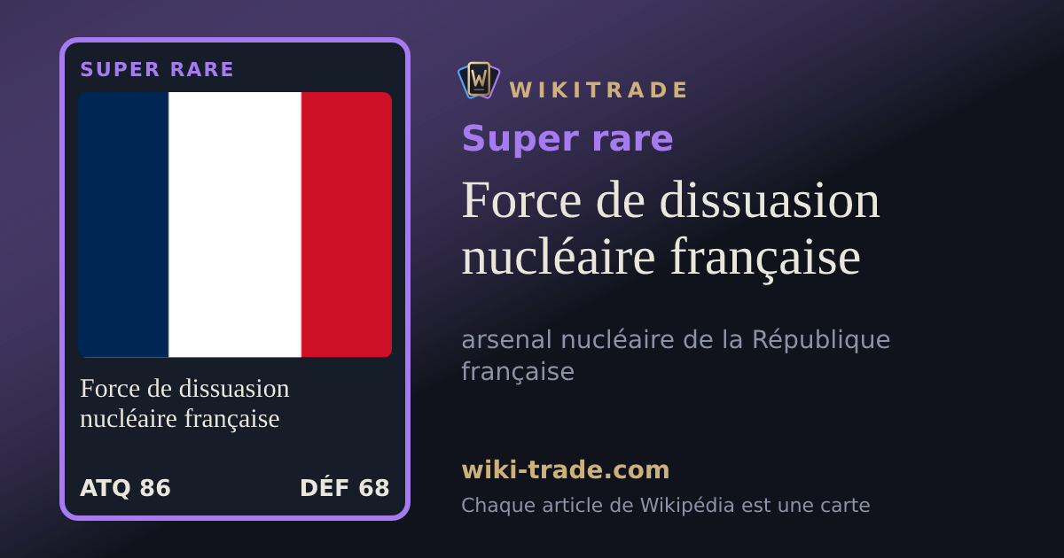 Force de dissuasion nucléaire française — carte Super rare