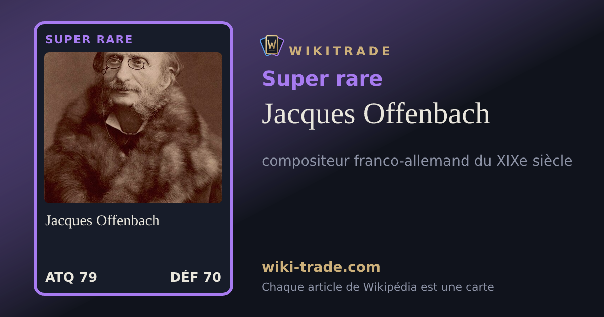 Jacques Offenbach — carte Super rare