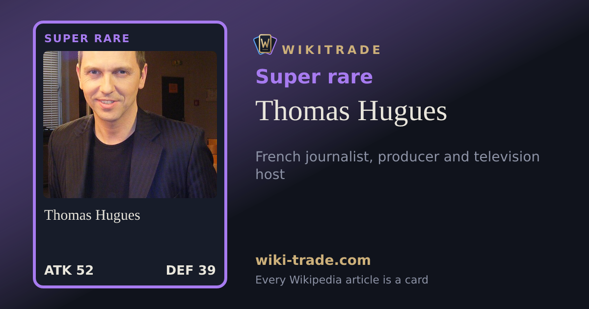 Thomas Hugues — Super rare card