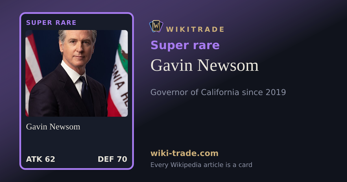 Gavin Newsom — Super rare card