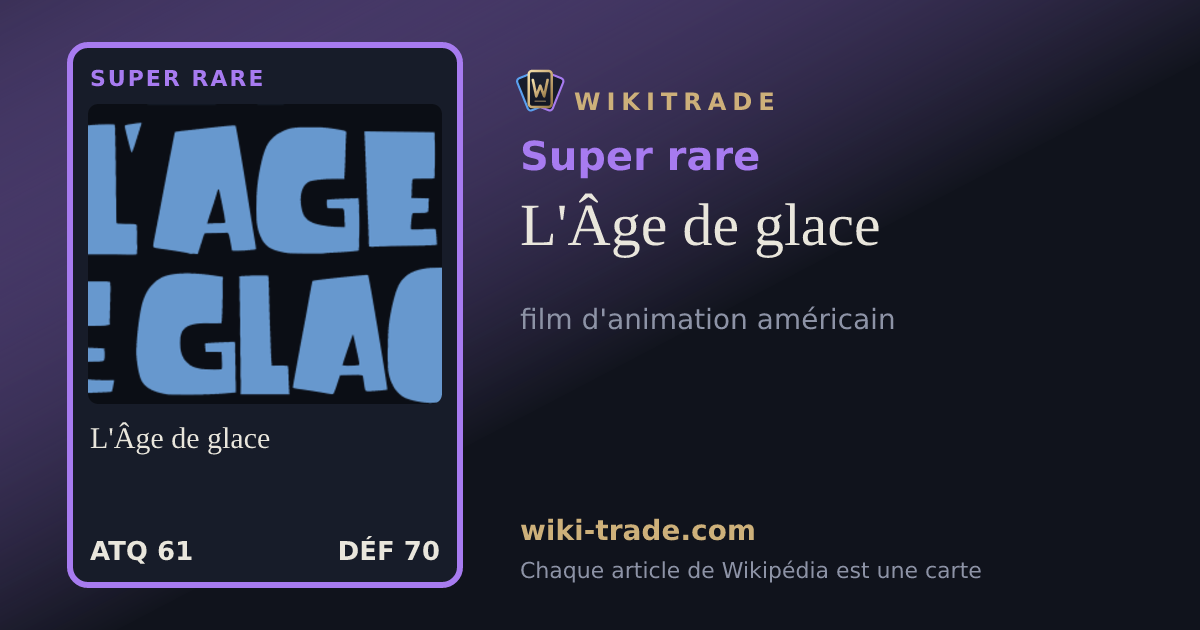 L'Âge de glace — carte Super rare