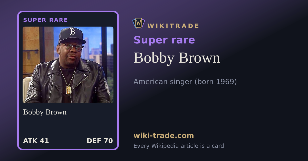 Bobby Brown — Super rare card