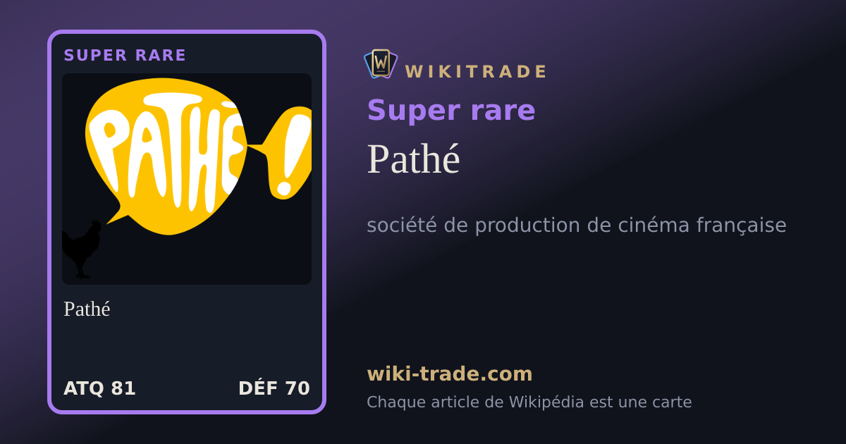 Pathé — carte Super rare