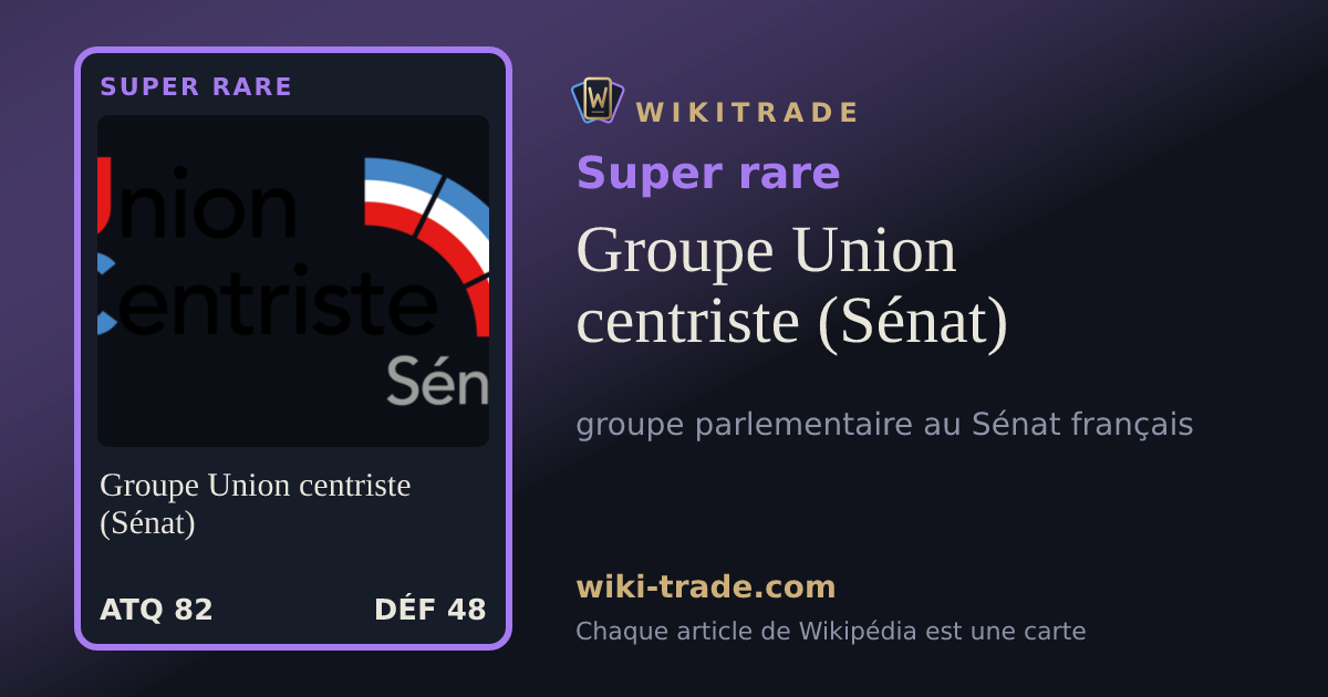 Groupe Union centriste (Sénat) — carte Super rare