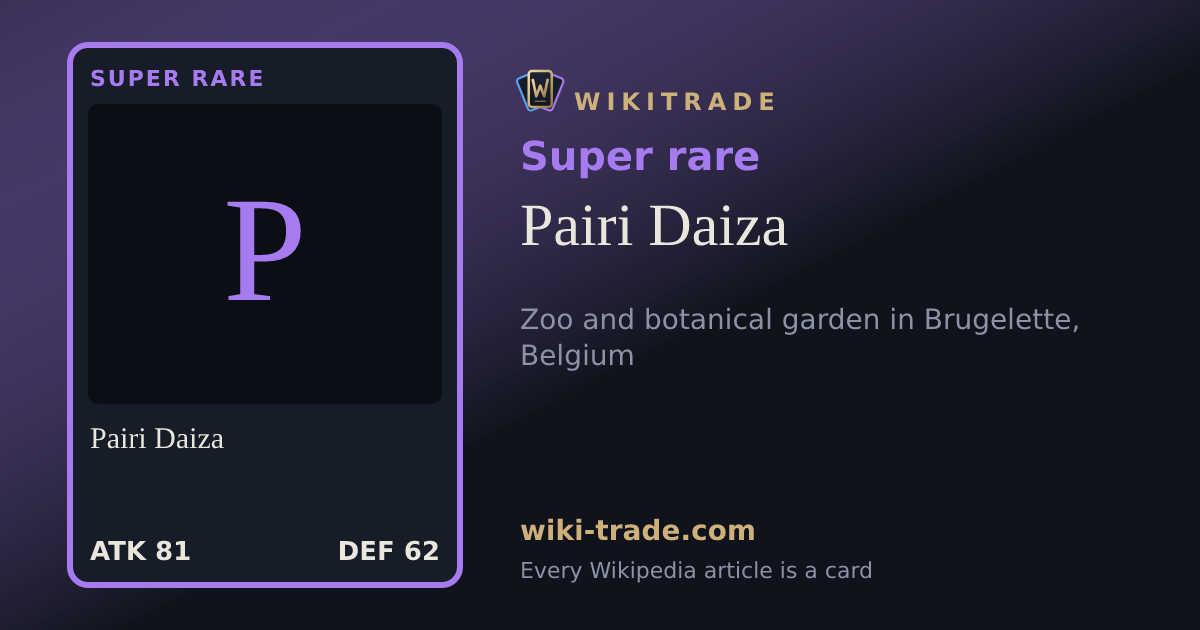 Pairi Daiza — Super rare card