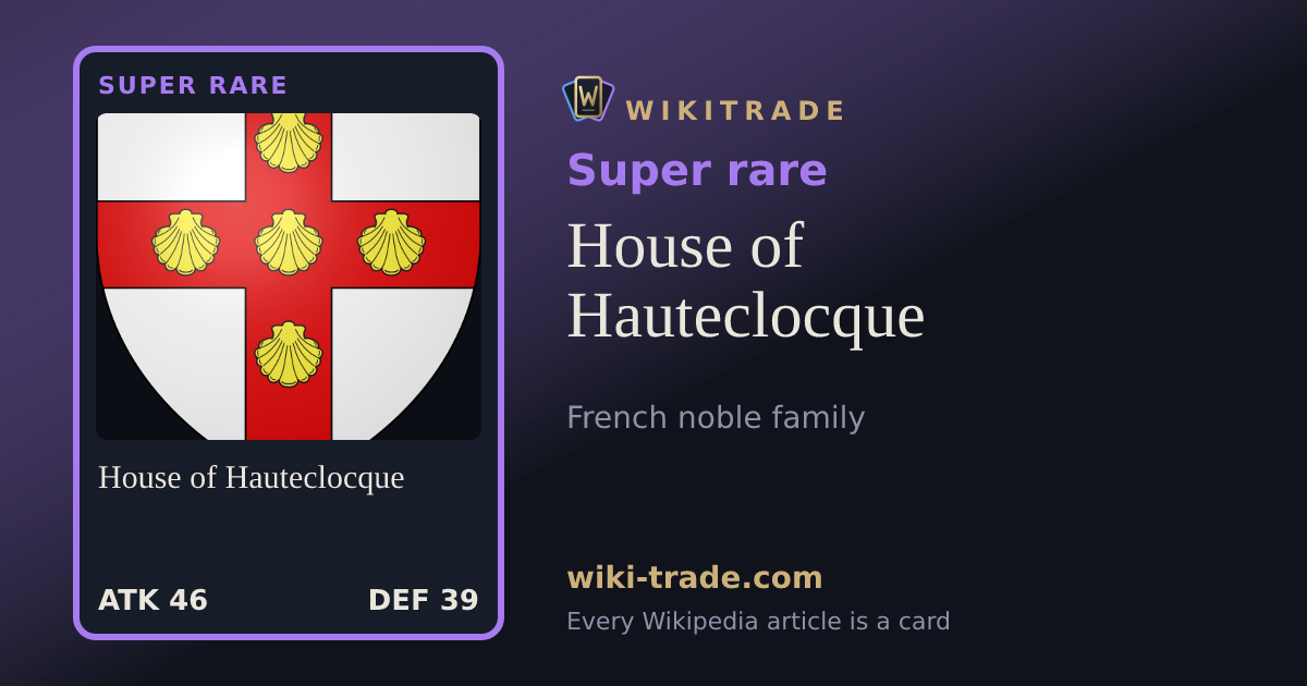 House of Hauteclocque — Super rare card