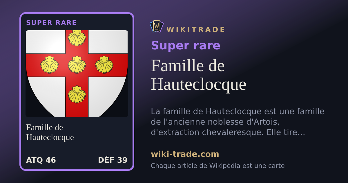 Famille de Hauteclocque — carte Super rare