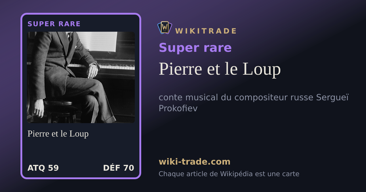 Pierre et le Loup — carte Super rare