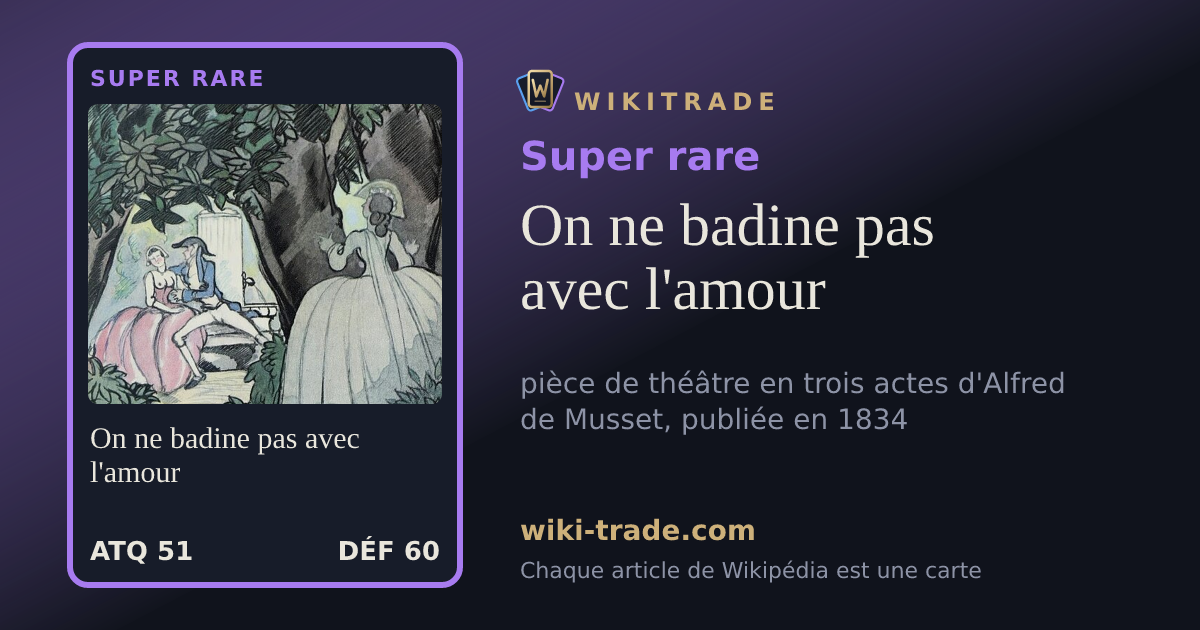 On ne badine pas avec l'amour — carte Super rare