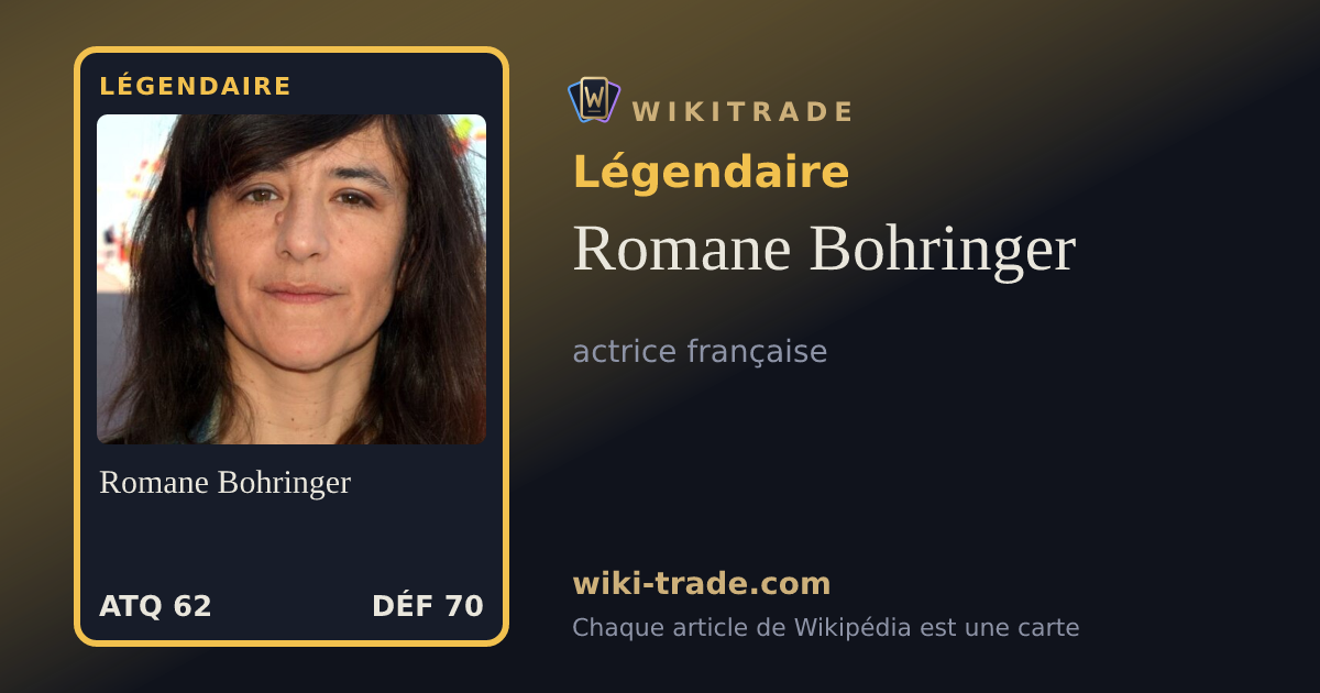 Romane Bohringer — carte Légendaire