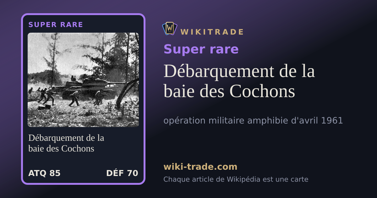 Débarquement de la baie des Cochons — carte Super rare