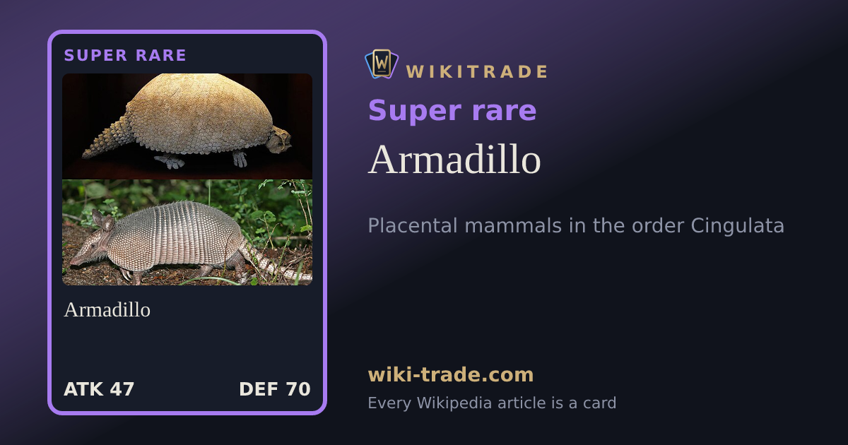 Armadillo — Super rare card