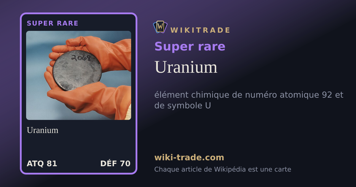 Uranium — carte Super rare