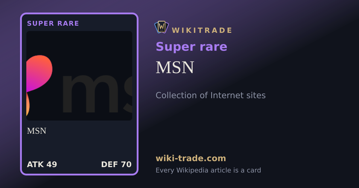MSN — Super rare card