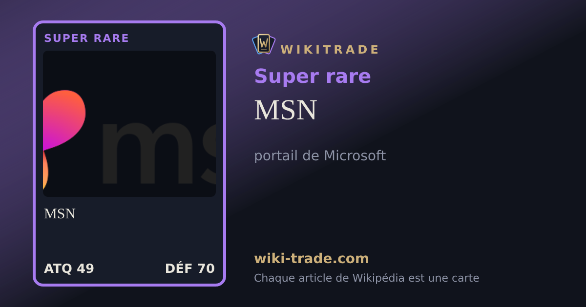 MSN — carte Super rare