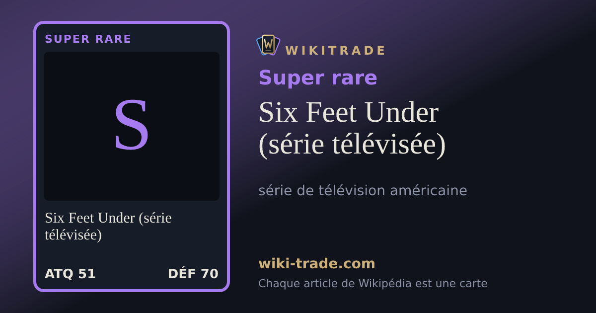 Six Feet Under (série télévisée) — carte Super rare