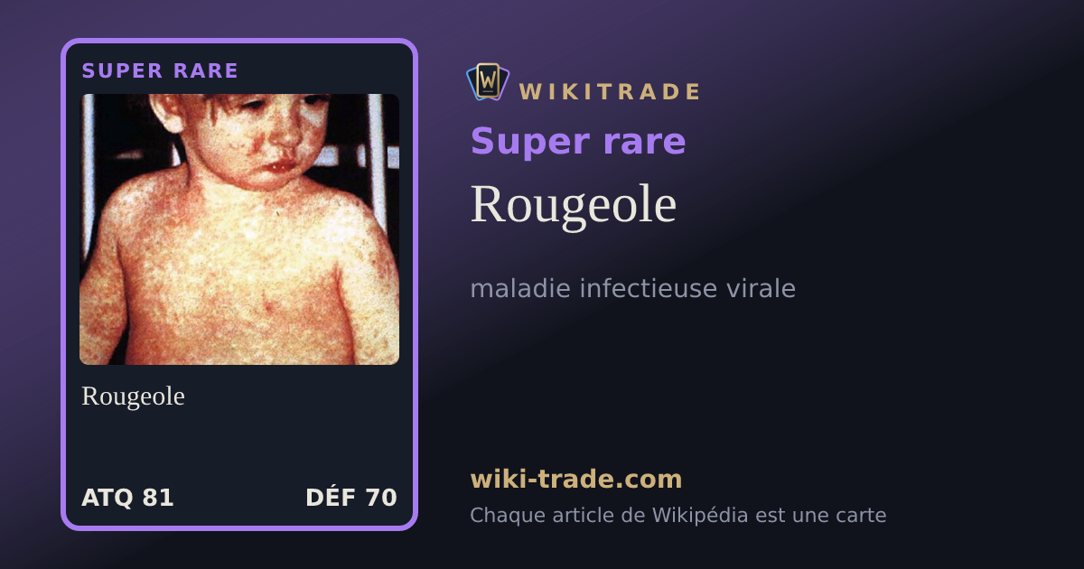 Rougeole — carte Super rare